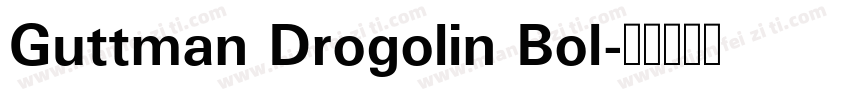 Guttman Drogolin Bol字体转换